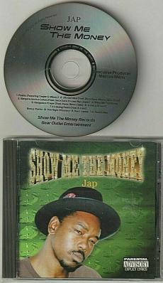 Show Me The Money by JAP  CD 1998  L A  RAP ULTRA RARE