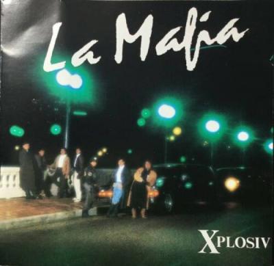 Xplosiv By La Mafia  CD 1988 CBS International  Tejano