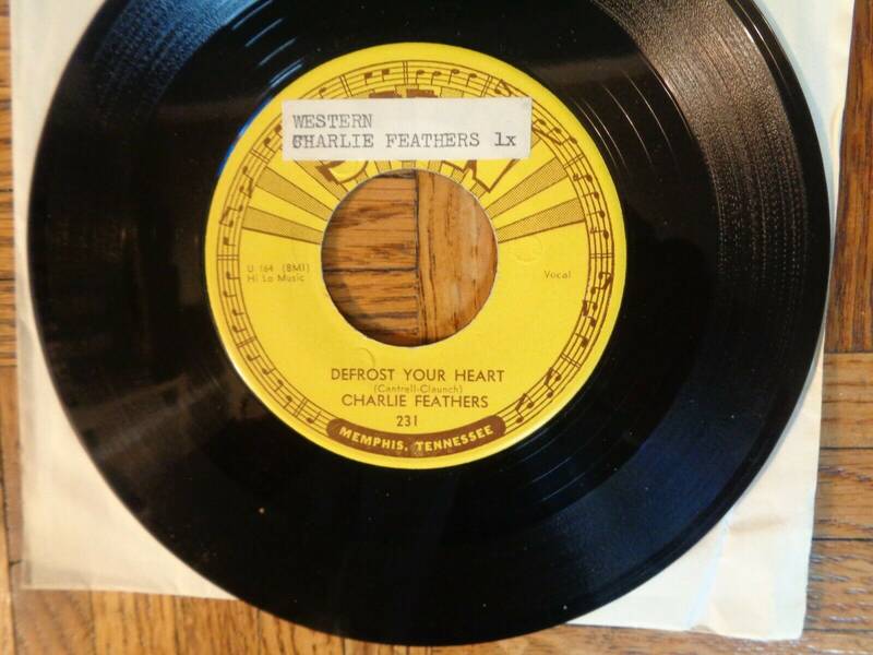 Charlie Feathers Defrost My Heart Sun Label 45 RPM