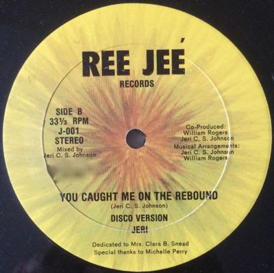 Disco Boogie Funk 12  JERI You Caught Me On The Rebound REE JEE unknown LISTEN