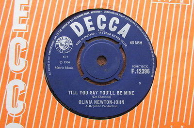 OLIVIA NEWTON JOHN   Till You Say You ll Be Mine    1966 Vinyl 7 inch single