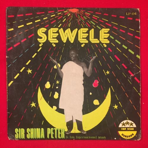 -sir-shina-peter-sewele-top-notch-rare-afro-juju-psych-nigeria-og-lp-listen
