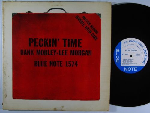HANK MOBLEY   LEE MORGAN Peckin  Time LP on Blue Note 63rd DG mono