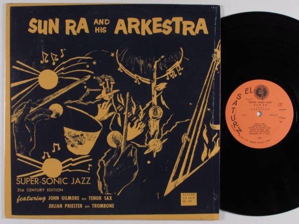 SUN RA   HIS ARKESTRA Super Sonic Jazz SATURN 0216 LP NM SHRINK 