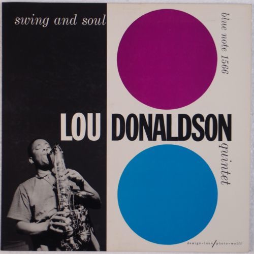LOU DONALDSON  Swing and Soul BLUE NOTE 1566 DG ORIG W 63rd NEAR MINT Archive LP