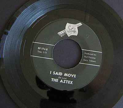 THE AZTEX I Said Move The Little Streets In This Town 7  45 Garage STAFF
