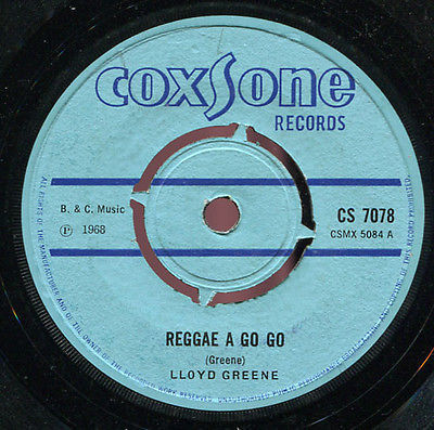 Lloyd Greene   Reggae A Go Go UK Coxsone 7  Listen 