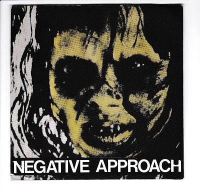 Negative Approach 7  First Pressing w Lyric Sheet   Sticker Colored Sleeve KBD  