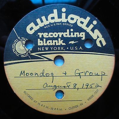 MOONDOG moondog   group   1952 ACETATE 78rpm 12  UNRELEASED clean  HEAR IT