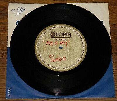 SLADE   MY OH MY   RARE ONE SIDED UK UTOPIA 7  ACETATE 1983 MINT DIFFERENT MIX