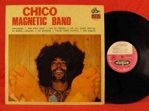 CHICO MAGNETIC BAND Legendary 1971 INTENSE HEAVY GUITAR PSYCH LP Hendrix TOP 