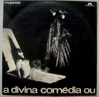 MUTANTES    A DIVINA COMEDIA  PSYCH ORIG  1st PRESS 1970 POLYDOR LP BRAZIL HEAR 