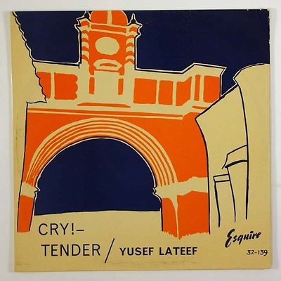 Yusef Lateef  Cry  Tender  Jazz LP Esquire 32 139 Mono RVG UK
