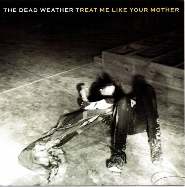 Dead Weather   Treat Me Like Your Mother  US 2009 Tri Colour Vinyl Pic Sleeve 45
