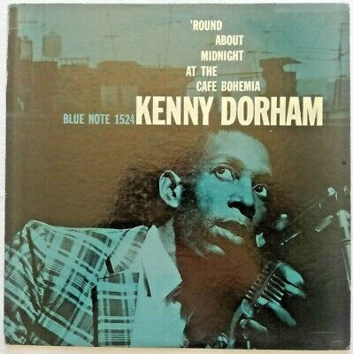 KENNY DORHAM  Round About Midnight At The Cafe Bohemia  LP BLUE NOTE 1524 MONO