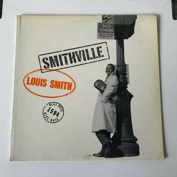 LOUIS SMITH Smithville 1958 US LP Blue Note BLP 1594 Mono DG RVG Ear 47 W 63rd