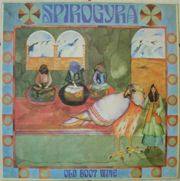 SPIROGYRA   Old Boot Wine ORIGINAL LP