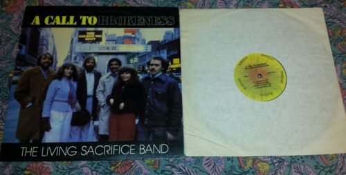 LIVING SACRIFICE BAND A Call To Brokeness ORIG  PRIVATE XIAN PSYCH AOR PROG LP