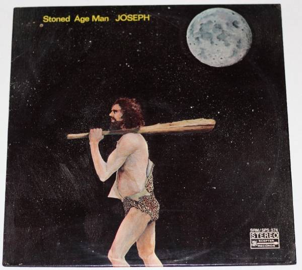 JOSEPH  Stoned Age Man 1970 SCEPTER  574  Acid Archives  M  Vinyl NM Jkt  PSYCH