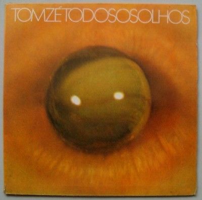 TOM ZE    TODOS OS OLHOS  PSYCH TROPICALIA FOLK 1973 ORIGINAL LP BRAZIL HEAR