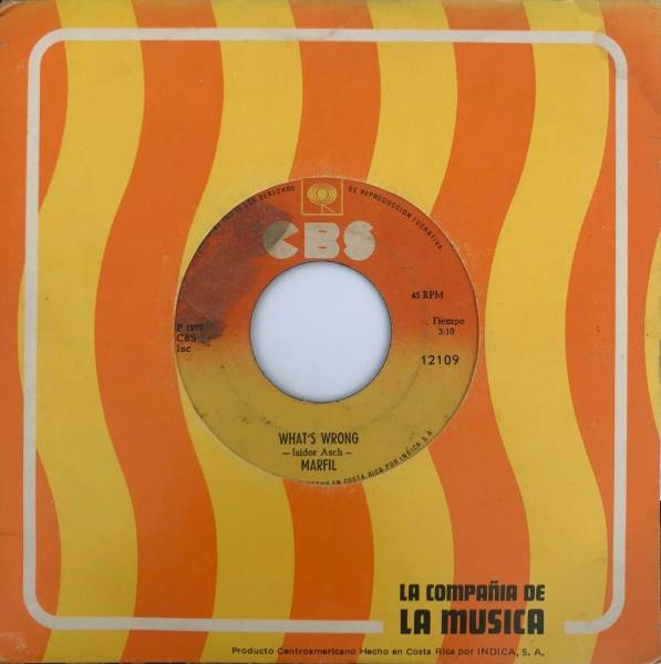 MARFIL   Whats Wrong   LATIN SWEET SOUL COSTA RICA 45 