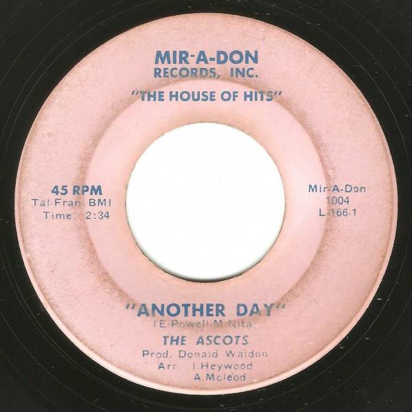 Northern Soul 45 THE ASCOTS  Another Day   Love  Mir A Don LISTEN