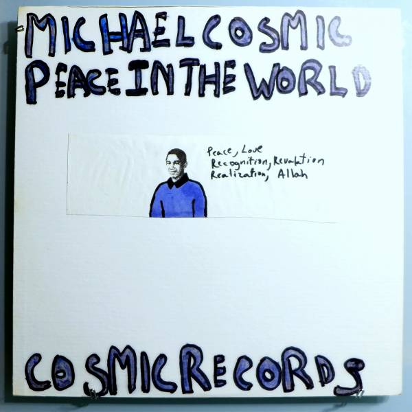 MICHAEL COSMIC PEACE IN WORLD INSANELY RARE ORIG  74 FREE JAZZ PRIVATE PRESS LP