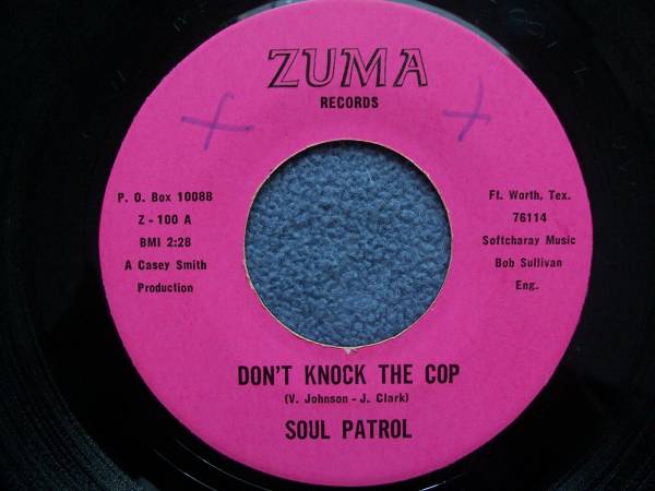 Soul Patrol   Don t Knock The Cop   Ft  Worth Texas Garage Funk 45 rpm 1971  
