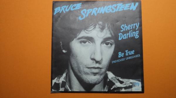 bruce-springsteen-7-sherry-darling-be-true-rarest-germany-45-top