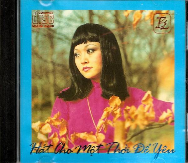 HUONG LAN Hat Cho Mot Thoi De Yeu CD Album Rare Vietnamese Music : Sold ...