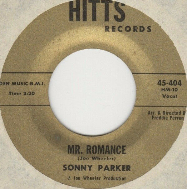 Northern Soul  45   Sonny Parker on Hitts 404   Mr  Romance