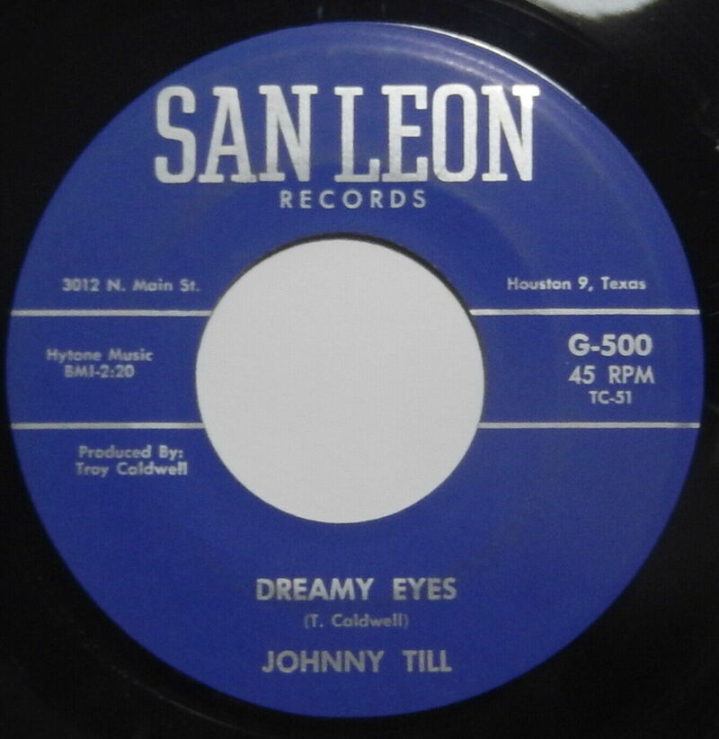JOHNNY TILL Dreamy Eyes  Ding Dong Bells 45 San Leon RARE TEXAS Doo Wop HEAR 