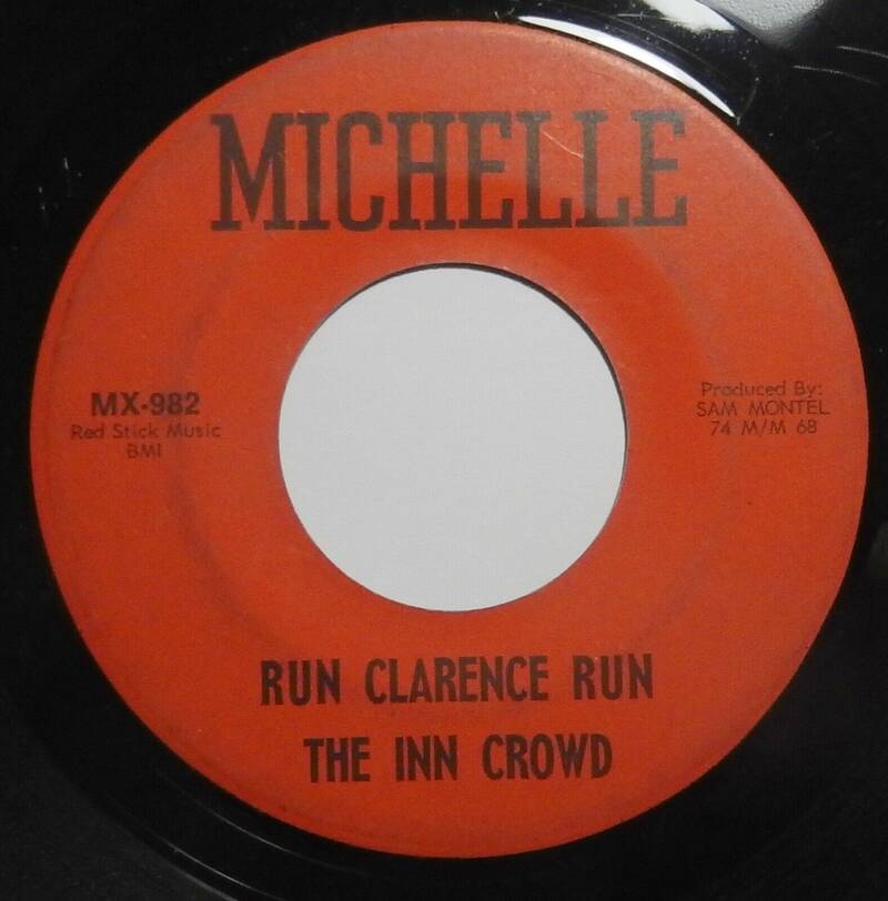 THE INN CROWD Run Clarence Run Baby You   re So Fine 45 Michelle RARE 60s GARAGE    