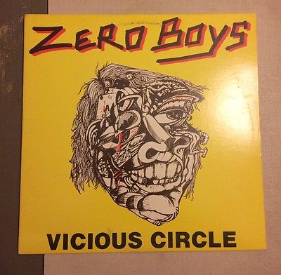 ZERO BOYS VICIOUS CIRCLE ORIGINAL PRESSING 1982 NIMROD RECORDS PUNK KBD LP