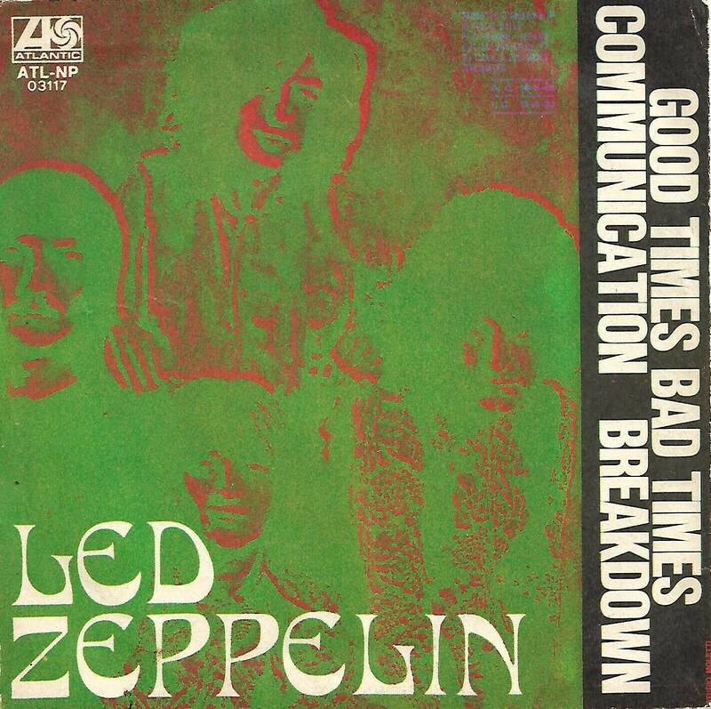 Led Zeppelin GOOD TIMES BAD TIMES 7  45 I   SINGLE ITALY