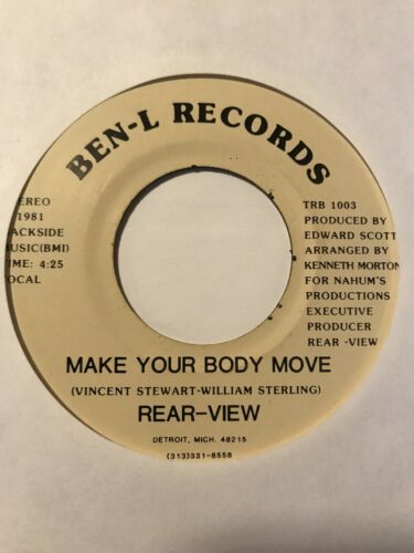 Modern Soul 45 REAR VIEW Make Your Body Move BEN L I Wanna Hear It From You HEAR