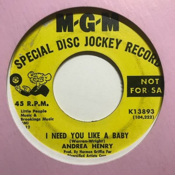 northern sweet soul 45 ANDREA HENRY I Need You Like a Baby  MGM listen rare
