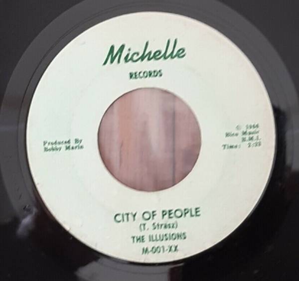 THE ILLUSIONS CITY OF PEOPLE RARE 1966 US MICHELLE LABEL GARAGE PUNK 45