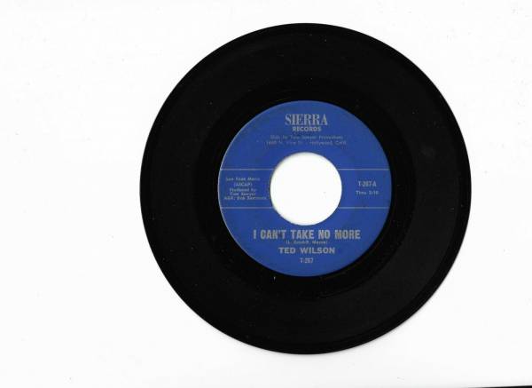 ted-wilson-i-can-t-take-it-no-more-sierra-267-northern-soul-45-hear-it