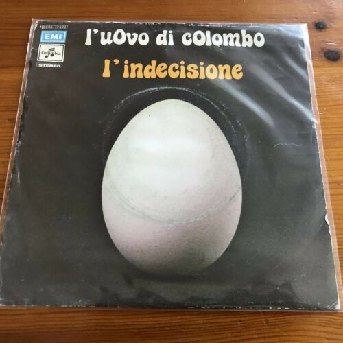 L uovo Di Colombo        L Indecisione  45 Giri 7    Vinile Ita Prog Progressive RARO