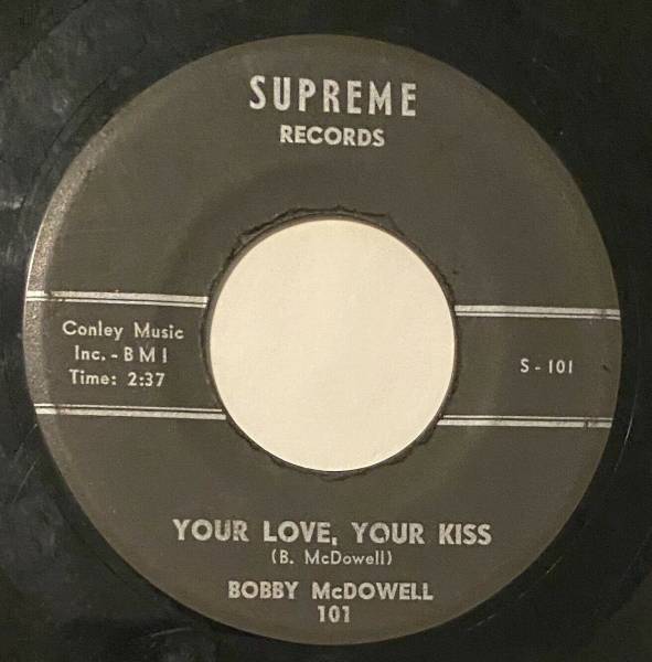BOBBY MCDOWELL Lonely Your Love Your Kiss 45 Supreme Memphis rockabilly hear