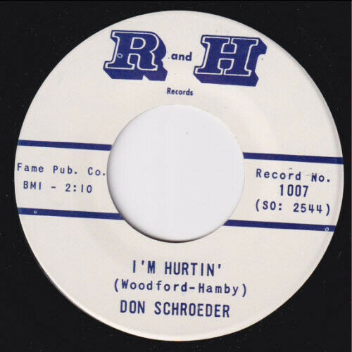DON SCHROEDER I m Hurtin  HOLY GRAIL  FEW KNOWN COPIES northern soul 45 r b HEAR