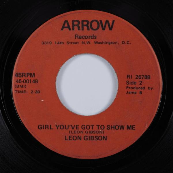 Unknown  Northern Deep Soul 45 LEON GIBSON Girl You ve Got To Show Me HEAR