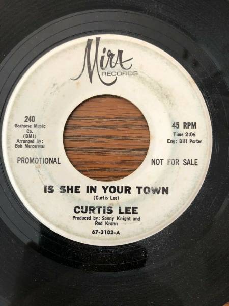 Ultra Rare Northern Soul 45  Curtis Lee  Is She In Your Town  Mira WLP VG 