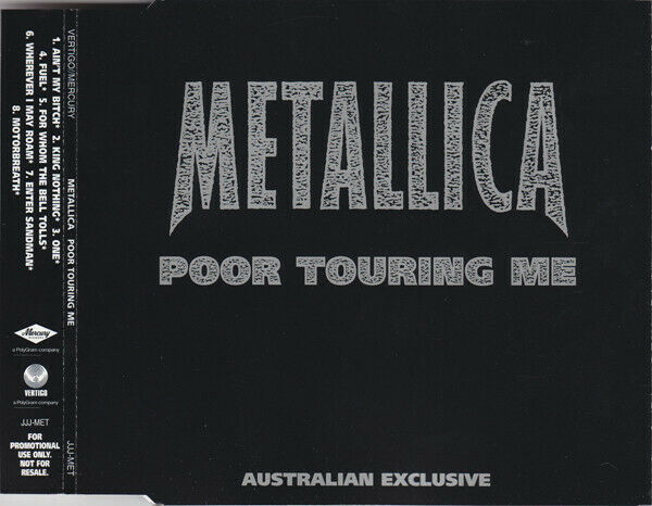1 CENT CD Metallica        Poor Touring Me   Australian Exclusive   Recorded  LIVE 