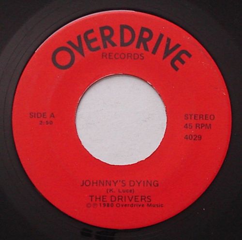Rare Punk Power Pop THE DRIVERS Johnny s Dying OVERDRIVE 1980 7  KBD MP3