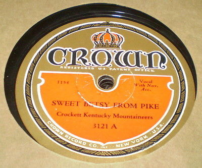 78rpm Country   Crown 3121   CROCKETT KENTUCKY MOUNTAINEERS   Sweet Betsy   1931