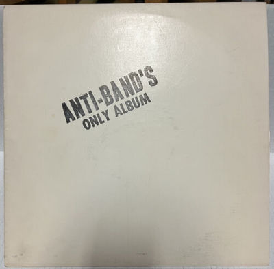 Anti Band   Anti Band s Only Album 12 Vinyl LP ULTRA RARE XBN 8669