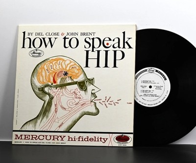 Del Close   John Brent     How To Speak Hip - Original 1961 Mercury White Label LP
