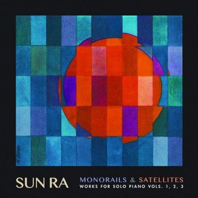 Sun Ra Monorails   Satellites: Works for Solo Piano Vols. 1, 2, 3  Vinyl LP 